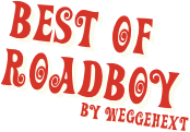 best of Roadboy
                by Weggehext