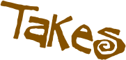takes