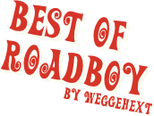 best of Roadboy
                by Weggehext